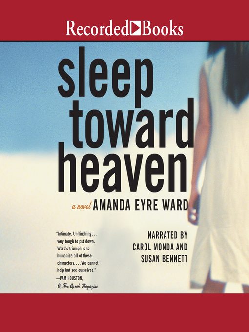 Title details for Sleep Toward Heaven by Amanda Eyre Ward - Available